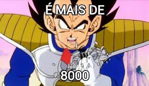 MEME: É Mais De 8000 | Dragon Ball Oficial™ Amino